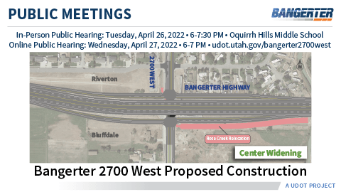 Public Meeting Details for Bangerter 2700 West UDOT Project: Dates April 26 & 27, 2022