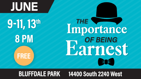 The Importance of Being Earnest June 9-11, 13