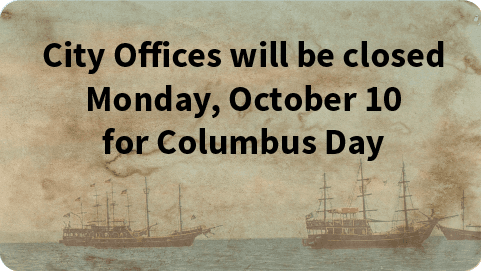 City Offices closed for Columbus Day
