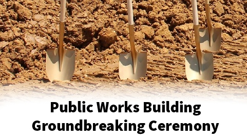 Public Works Groundbreaking